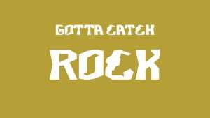 Gotta Catch Rock Font › Fontesk