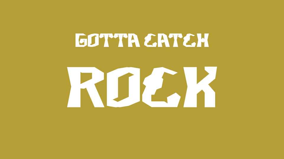 Gotta Catch Rock Font › Fontesk