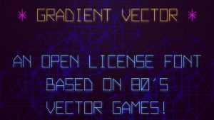 Gradient Vector Font › Fontesk