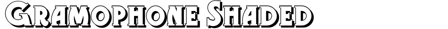 Gramophone Shaded Font - 1001 Free Fonts