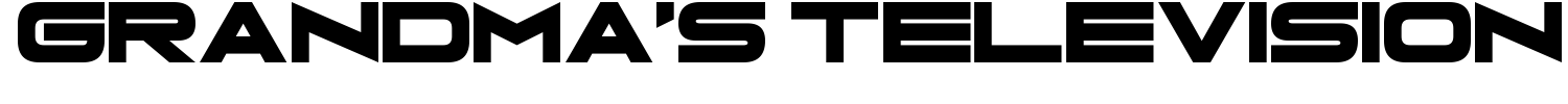 Grandma's Television Font