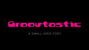 Groovtastic Font › Fontesk