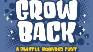Grow Back Font › Fontesk