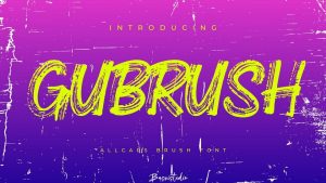 Gubrush Font › Fontesk