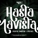 Hasta Lavista Display Font