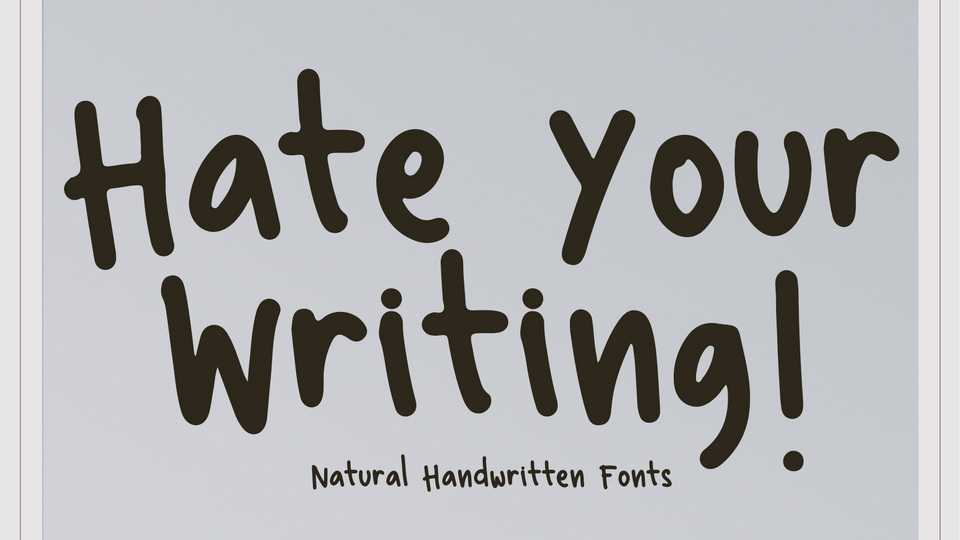 Hate Your Writing Font › Fontesk