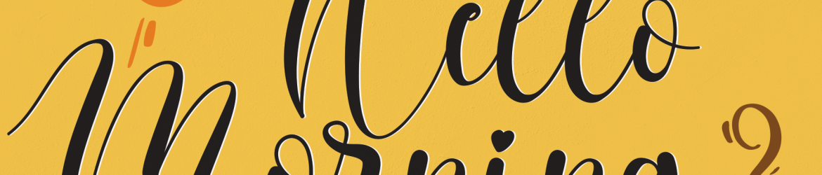 Hello Morning Font