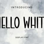 Hello white Display Font - Fonte Grátis Hello white Display Font