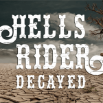 Hells Rider Decay Font