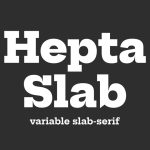 Hepta Slab Font Family › Fontesk