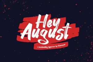 Hey August Brush Font