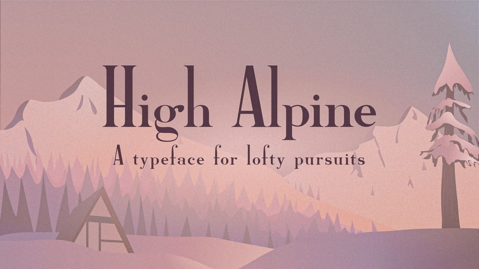High Alpine Font › Fontesk