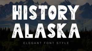 History Alaska Font › Fontesk