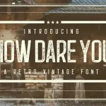 How Dare You Display Font
