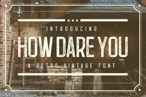 How Dare You Display Font