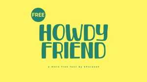 Howdy Friend Font › Fontesk