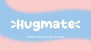 Hugmate Font › Fontesk