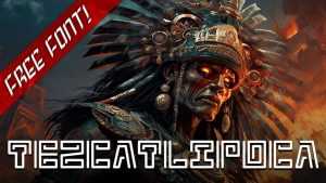 IA Tezcatlipoca Font › Fontesk