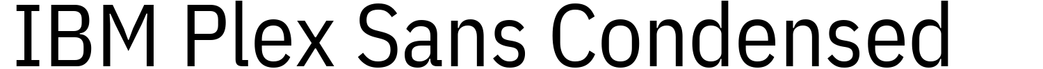 IBM Plex Sans Condensed Font | 1001 Free Fonts