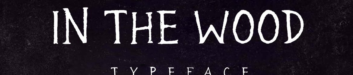 In The Wood Font