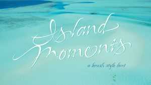 Island Moments Font › Fontesk