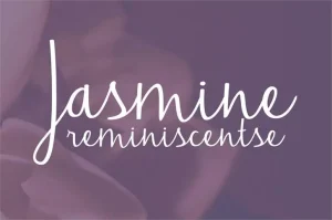 Jasmine Reminiscentse font family