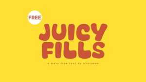 Juicy Fills Font › Fontesk
