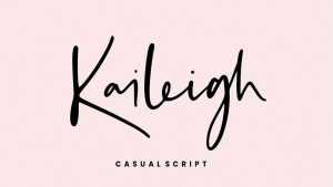 Kaileigh Script Font › Fontesk