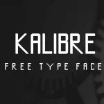 Kalibre - Free Type Face - Fonte Grátis Kalibre - Free Type Face