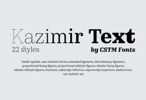 Kazimir Text™ Font Family