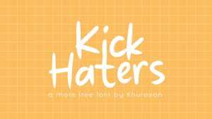 Kick Haters Font › Fontesk