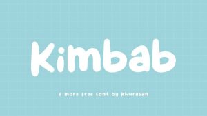Kimbab Font › Fontesk