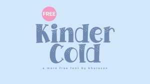 Kinder Cold Font › Fontesk