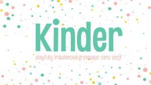 Kinder Font › Fontesk