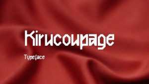 Kirucoupage Font › Fontesk