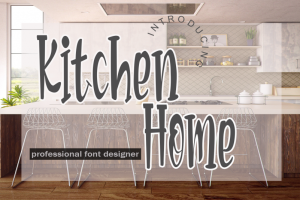 Kitchen Home Font
