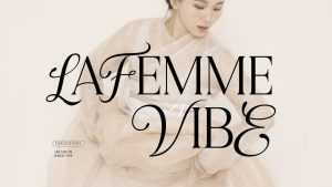 LaFemme Vibe Font › Fontesk
