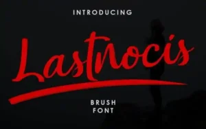 Lastnocis Brush Font