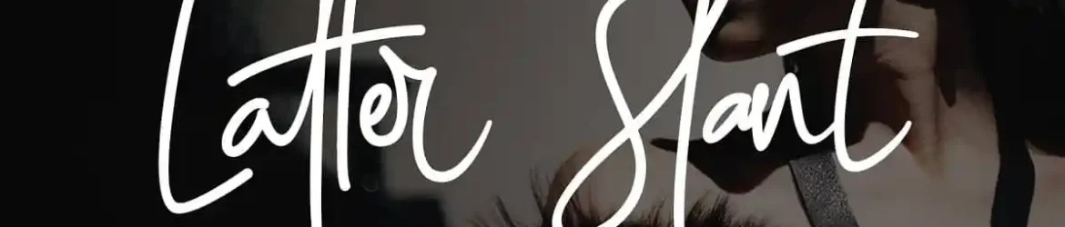 Latter Slant Signature Font