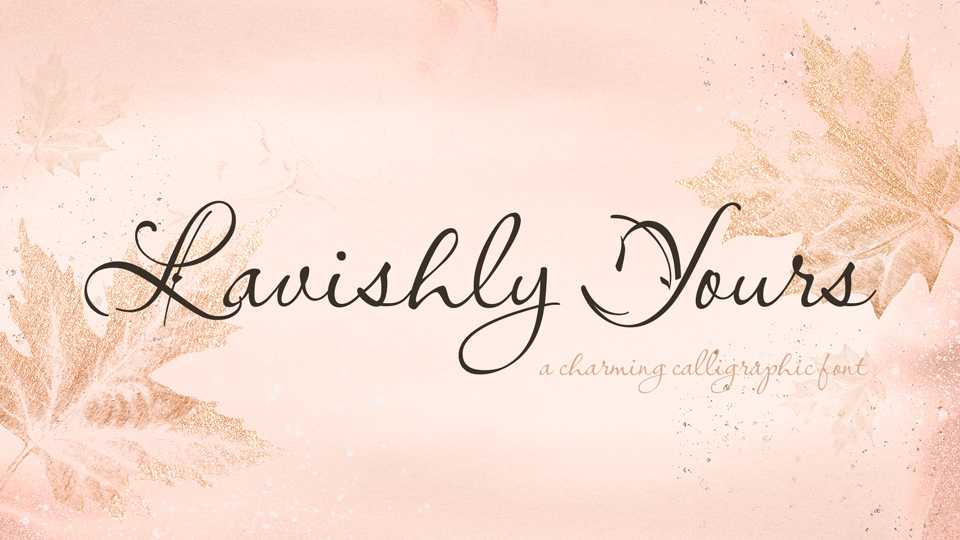 Lavishly Yours Font › Fontesk
