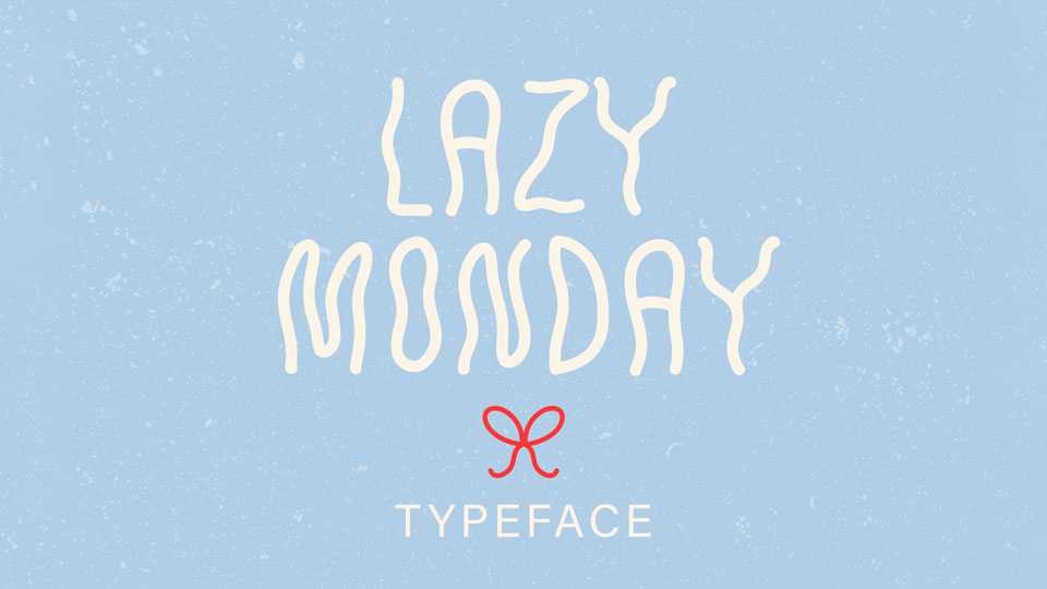 Lazy Monday Font › Fontesk