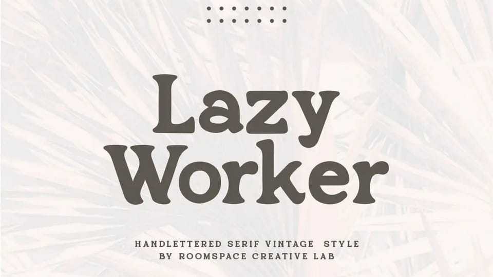 Lazy Worker Font › Fontesk