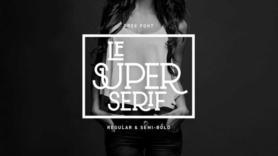 Le Super Serif Font › Fontesk