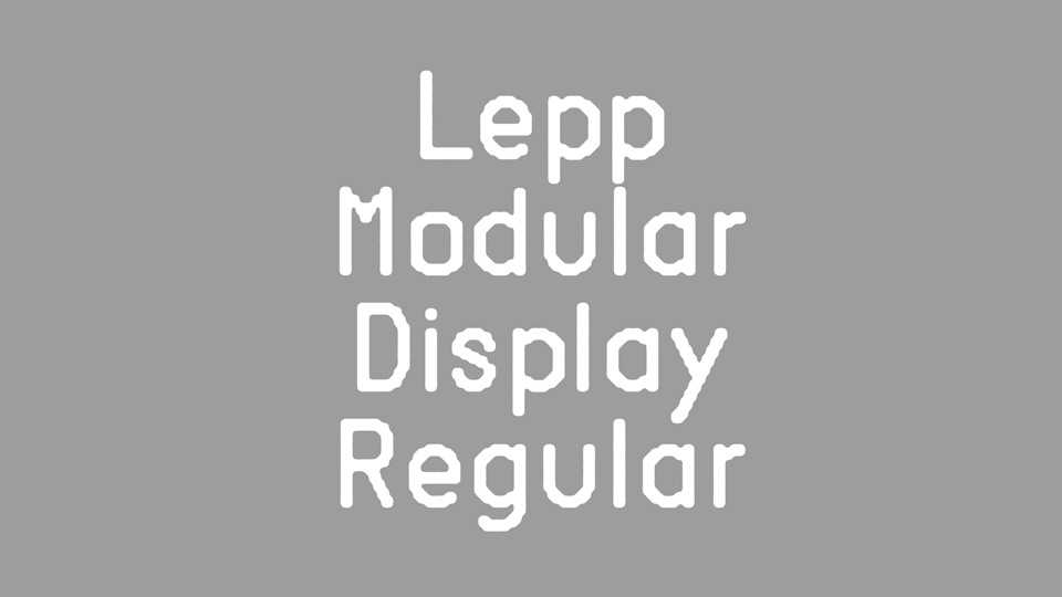 Lepp Modular Display Font › Fontesk