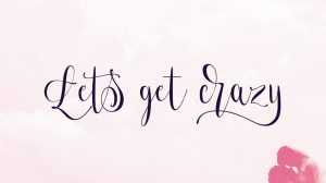 Lets Get Crazy Font › Fontesk