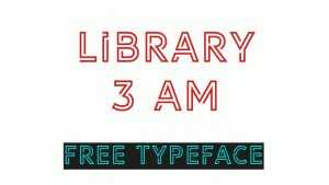 Library 3am Typeface › Fontesk
