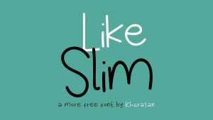 Like Slim Font › Fontesk