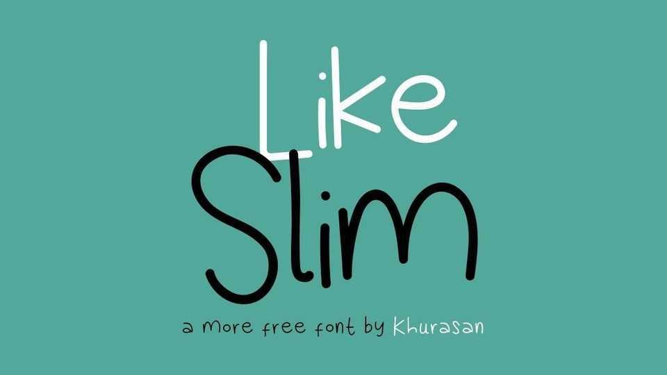 Like Slim Font › Fontesk