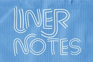 Liner Notes Font