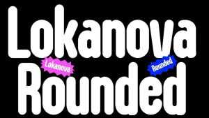 Lokanova Rounded Font › Fontesk